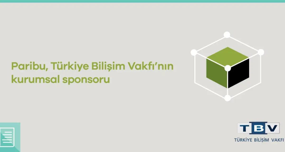 Paribu, Türkiye Bilişim Vakfı’nın kurumsal sponsoru oldu