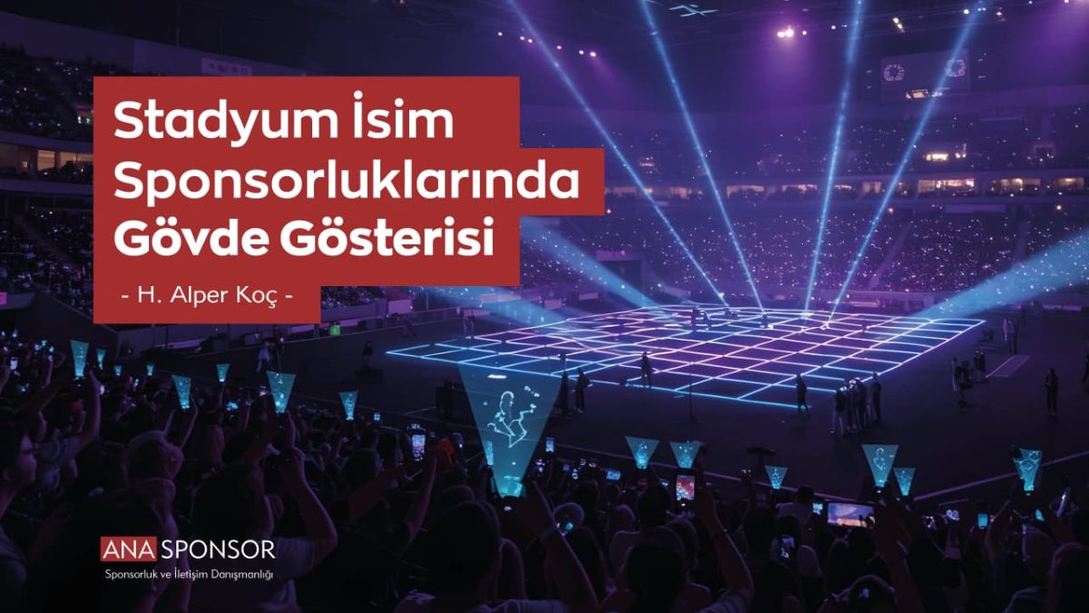 Stadyum İsim Haklarında Gövde Gösterisi