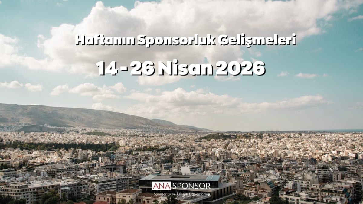 Haftanın Sponsorluk Gelişmeleri: 20 – 26 Nisan 2026