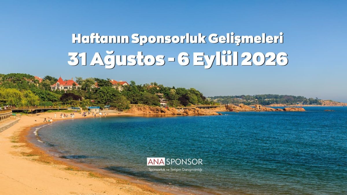 Haftanın Sponsorluk Gelişmeleri: 31 Ağustos – 6 Eylül 2026